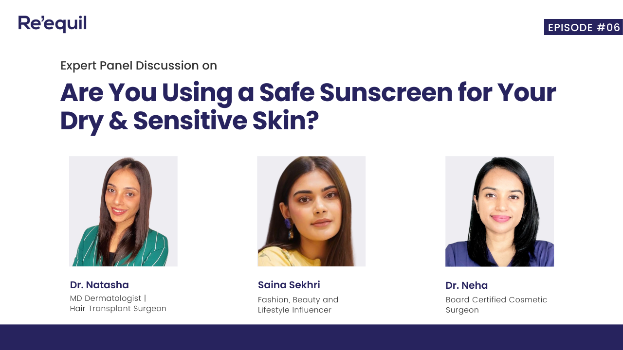 Are You Using A Safe Sunscreen for Your Dry And Sensitive Skin? - Re'equil