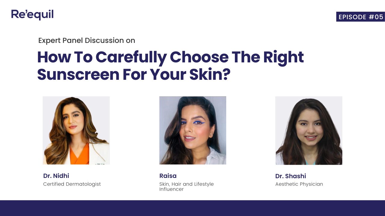 How To Carefully Choose The Right Sunscreen For Your Skin? - Re'equil