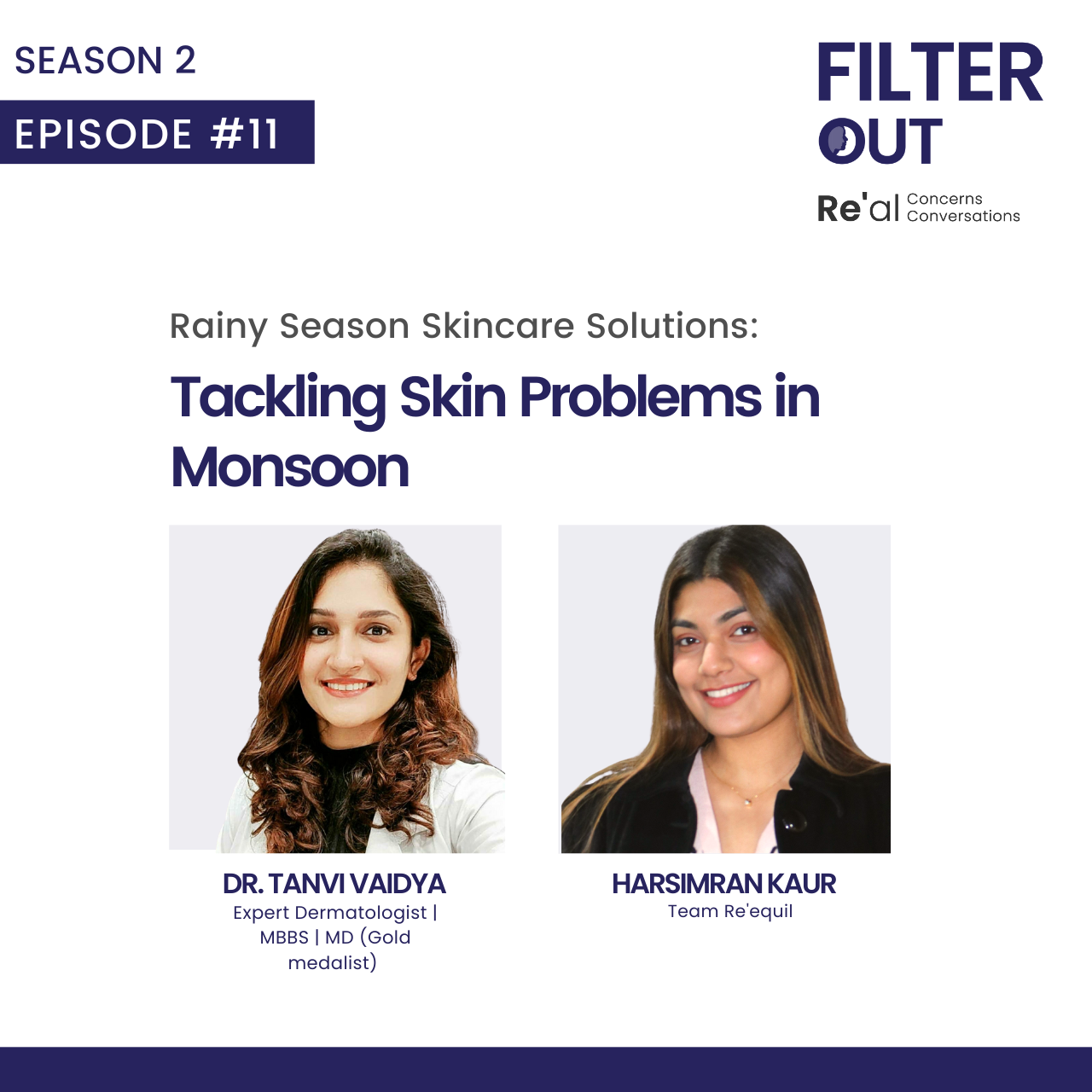 Ep 11: Rainy Season Skincare Solutions: Tackling Skin Problems in Monsoon - Re'equil