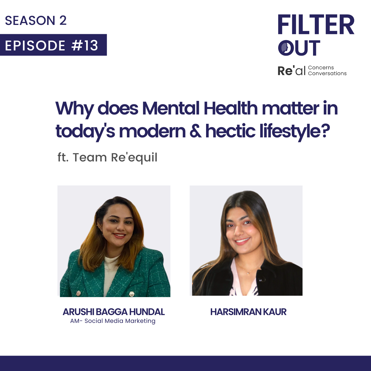 Ep 13: Why does Mental Health matter in today's modern & hectic lifestyle? - Re'equil