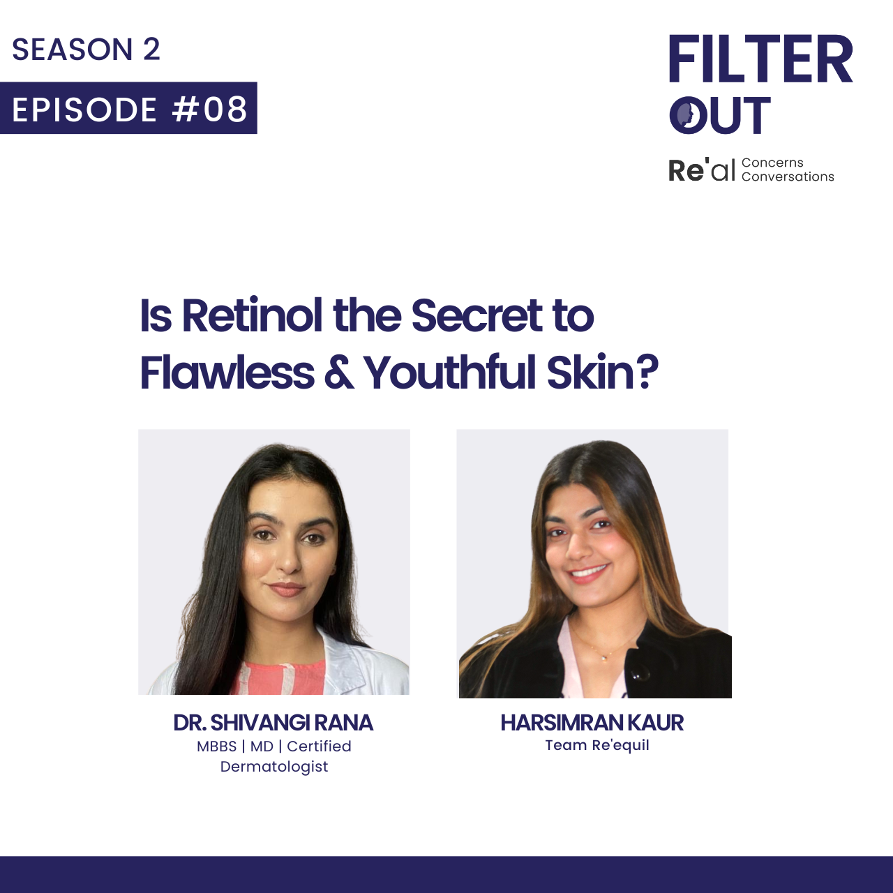 Ep 8: Is Retinol the Secret to Flawless & Youthful Skin? - Re'equil