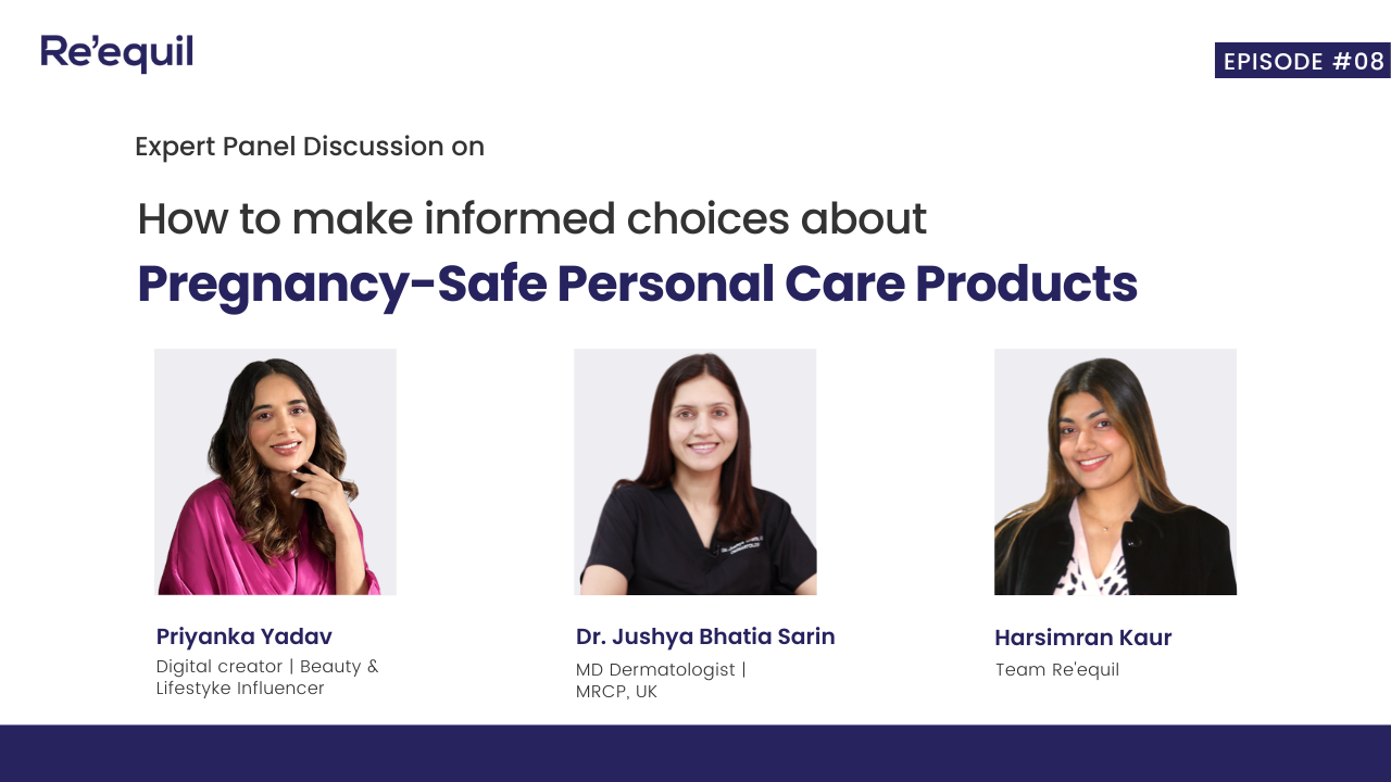 How to Make Informed Choices About Pregnancy Safe Personal Care Products - Re'equil